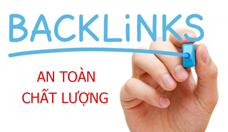 Backlink an toàn và chất lượng